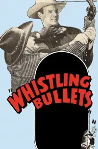 Poster to the movie "Whistling Bullets" #692113