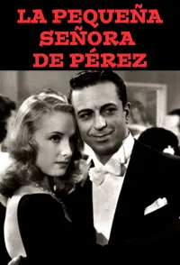 Poster to the movie "La pequeña señora de Pérez" #1133754