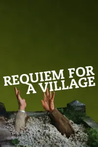 Poster to the movie "Requiem for a Village" #976842