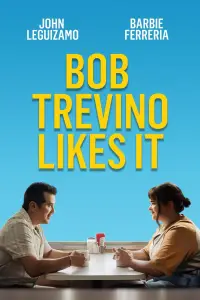 Poster to the movie "Bob Trevino Likes It" #623268