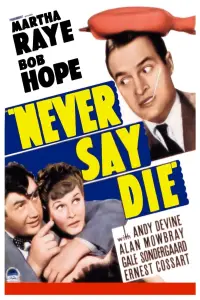 Poster to the movie "Never Say Die" #1023379