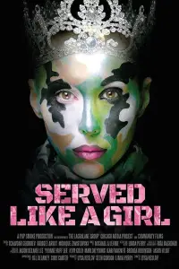 Poster to the movie "Served Like a Girl" #1103861