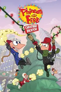 Poster to the movie "Phineas and Ferb Christmas Vacation!" #1164432