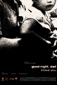 Poster to the movie "good night, dad. i love you." #780400