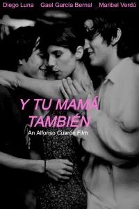 Poster to the movie "Y Tu Mamá También" #834670