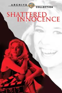 Poster to the movie "Shattered Innocence" #1166761