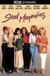 Poster to the movie "Steel Magnolias" #981444