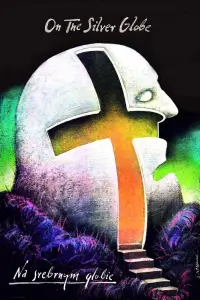 Poster to the movie "On the Silver Globe" #690750