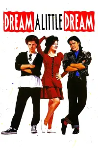 Poster to the movie "Dream a Little Dream" #1117552