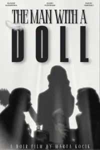 Poster to the movie "The Man with a Doll" #768083