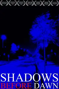 Poster to the movie "Shadows Before Dawn" #873426