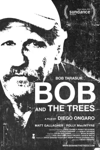 Poster to the movie "Bob and the Trees" #824326