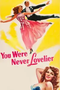 Poster to the movie "You Were Never Lovelier" #1070328