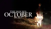 Backdrop to the movie "The Houses October Built" #987167