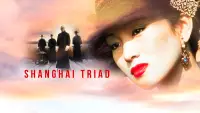 Backdrop to the movie "Shanghai Triad" #958267