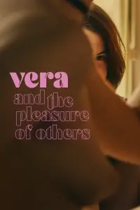 Poster to the movie "Vera and the Pleasure of Others" #921789