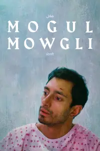 Poster to the movie "Mogul Mowgli" #1100543
