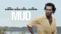 Backdrop to the movie "Mud" #1032323