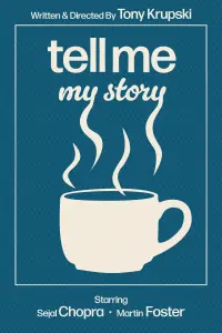 Poster to the movie "Tell Me My Story" #677945