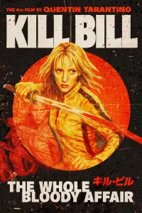 Poster to the movie "Kill Bill: The Whole Bloody Affair" #1053318