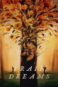 Poster to the movie "Train Dreams" #1119438