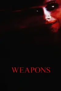 Poster to the movie "Weapons" #1119872