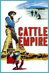 Poster to the movie "Cattle Empire" #976184