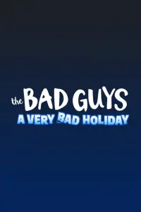 Poster to the movie "The Bad Guys: A Very Bad Holiday" #938128