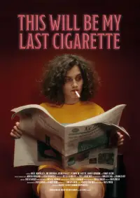 Poster to the movie "This Will Be my Last Cigarette" #1206676
