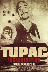 Poster to the movie "Tupac Assassination: Battle For Compton" #730807