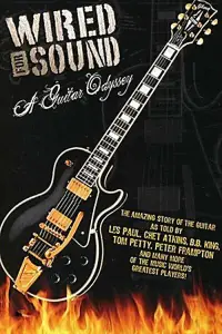 Poster to the movie "Wired for Sound: A Guitar Odyssey" #1129277