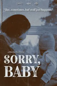 Poster to the movie "Sorry, Baby" #1119807