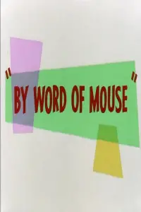Poster to the movie "By Word of Mouse" #888805