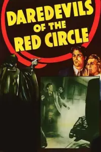 Poster to the movie "Daredevils of the Red Circle" #1228141