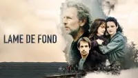 Backdrop to the movie "Lame de fond" #746354
