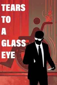 Poster to the movie "Tears to a Glass Eye" #584399