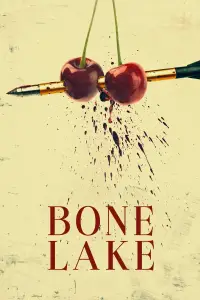 Poster to the movie "Bone Lake" #902622