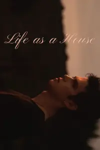 Poster to the movie "Life as a House" #859645