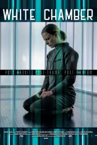 Poster to the movie "White Chamber" #1081594