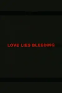 Poster to the movie "Love Lies Bleeding" #1239908
