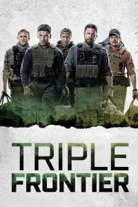 Poster to the movie "Triple Frontier" #947545