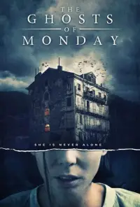 Poster to the movie "The Ghosts of Monday" #1204773