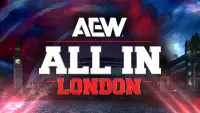 Backdrop to the movie "AEW All In 2024: London" #706261