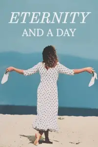 Poster to the movie "Eternity and a Day" #1143700