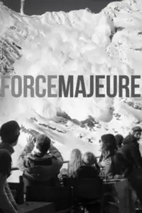 Poster to the movie "Force Majeure" #989600