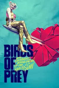 Poster to the movie "Birds of Prey (and the Fantabulous Emancipation of One Harley Quinn)" #940409