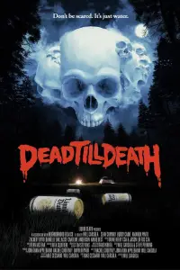 Poster to the movie "Dead Till Death" #1078406