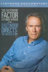 Poster to the movie "Eastwood Directs: The Untold Story" #994184