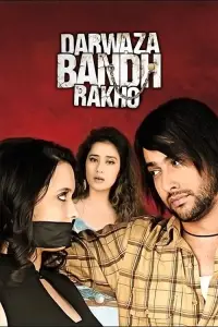 Poster to the movie "Darwaaza Bandh Rakho" #1051411