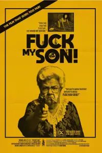 Poster to the movie "Fuck My Son!" #696027